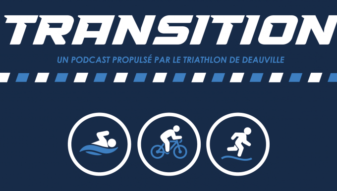 Transition, le nouveau podcast du Trideauville