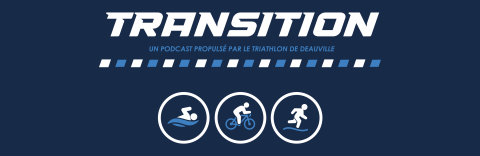 Transition, le nouveau podcast du Trideauville