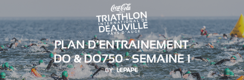 Plan d’entrainement Distance Olympique & DO750 – Semaine 1